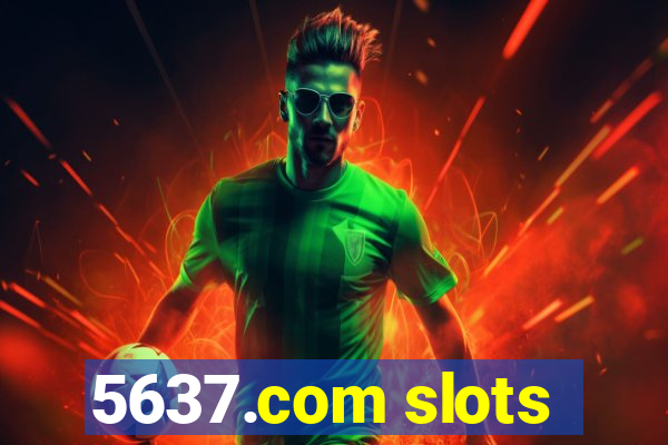 5637.com slots